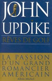book cover of Rêves de golf by John Updike