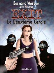 book cover of Exit, tome 2 : Le Deuxième Cercle by 柏纳·韦柏