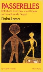 book cover of Passerelles : Entretiens avec des scientifiques sur la nature de l'esprit by Dalaï-lama