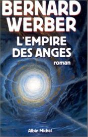 book cover of Cycle des Anges 02: L'Empire des Anges by 柏納·韋柏
