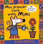 book cover of Mon premier livre avec Mimi - Prix du Comité des mamans 2001 (0-3 ans) by Lucy Cousins
