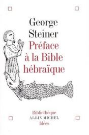 book cover of Préface à la Bible hébraïque by ジョージ・スタイナー