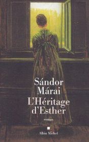 book cover of Esther's Inheritance by Шандор Мараи