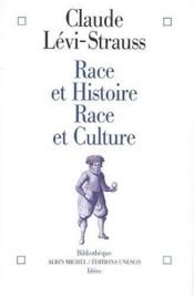 book cover of Race et histoire by Клод Леві-Строс