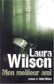 book cover of My Best Friend by Laura Wilson