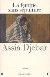 book cover of La femme sans sepulture by Assia Djebar