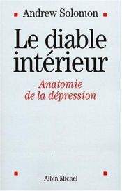 book cover of Le Diable intérieur : Anatomie de la dépression by Andrew Solomon