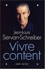 book cover of Vivre content by Jean-Louis Servan-Schreiber