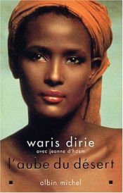 book cover of L'Aube du désert by Waris Dirie