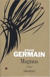 book cover of Magnus (Roman) by Sylvie Germain