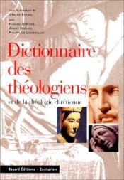 book cover of Dictionnaire des théologiens et de la théologie chretienne by Collectif