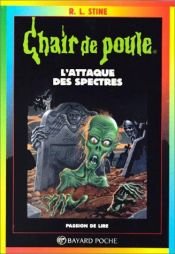 book cover of L'attaque des spectres by R. L. Stine