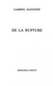 book cover of De la rupture by Matzneff