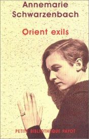 book cover of Orient exils by Annemarie Schwarzenbach