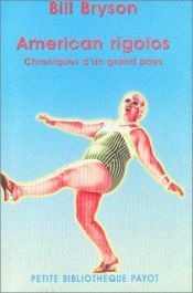 book cover of American rigolos : Chroniques d'un grand pays by Bill Bryson