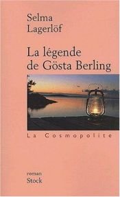 book cover of La légende de Gösta Berling by Selma Lagerlof