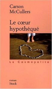 book cover of Le coeur hypothéqué by Carson McCullers