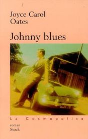 book cover of Johnny Blues by Joyce Carol Oatesová