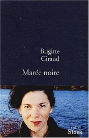 book cover of Marée noire by Brigitte Giraud