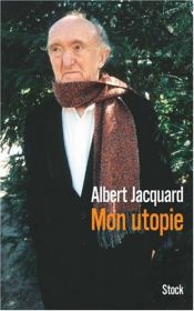 book cover of Mon utopie by Albert Jacquard