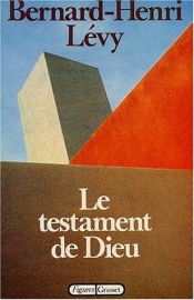 book cover of Le testament de Dieu by Bernard-Henri Lévy