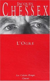 book cover of Ogre, L' by Jacques Chessex