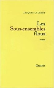 book cover of Les sous-ensembles flous by Jacques Laurent