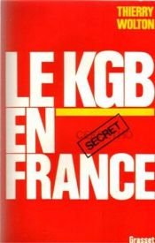 book cover of le KGB en France by Thierry Wolton