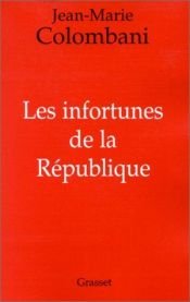 book cover of Les infortunés de la République by Jean-Marie Colombani