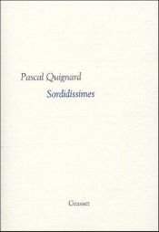 book cover of Dernier royaume, Sordidissimes by Πασκάλ Κινιάρ