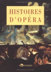 book cover of Histoires d'opéra by Collectif