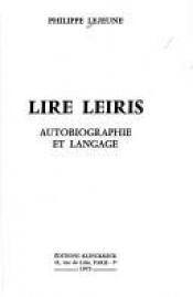 book cover of Lire Leiris by Philippe Lejeune