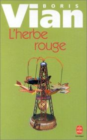 book cover of L'Herbe Rouge Avec by Vian