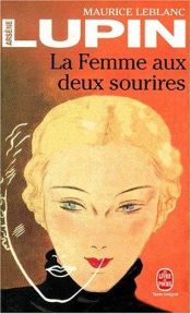 book cover of La Femme Aux Deux Sourires by モーリス・ルブラン