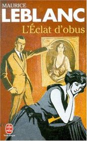 book cover of L'Eclat d'obus by Maurice Leblanc