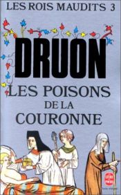 book cover of Les Poisons de La Couronne by Maurice Druon