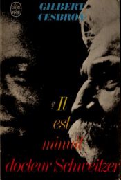 book cover of Il est minuit docteur Schweitzer by Gilbert Cesbron