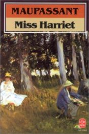 book cover of Miss Harriet by Guy de Maupassant