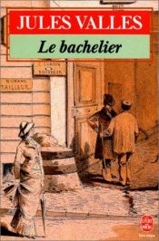 book cover of Le Bachelier by Jules Vallès