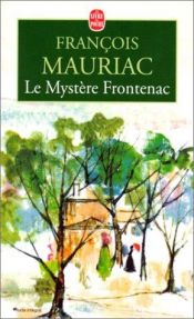 book cover of Le Mystère Frontenac by François Mauriac