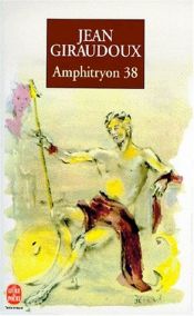 book cover of Amphitryon 38 (Le Livre De Poche) by Jean Giraudoux