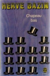 book cover of Chapeau bas, nouvelles by Hervé Bazin