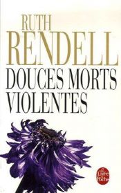 book cover of Douces morts violentes by Ruth Rendell