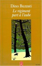 book cover of Le régiment part à l'aube by Dino Buzzati