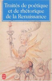 book cover of Traités de poétique et de rhétorique de la Renaissance by Sébillet et al.