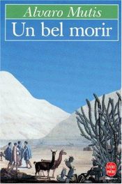 book cover of Un Bel Morir by Alvaro Mutis