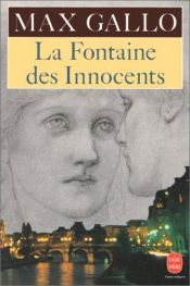book cover of La fontaine des innocents by Макс Галло