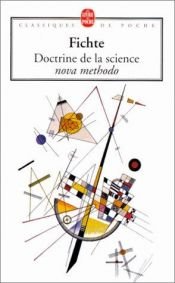 book cover of Doctrine de la science Nova, méthode by Johann Gottlieb Fichte