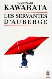 book cover of Les Servantes d'auberge by Yasunari Kawabata
