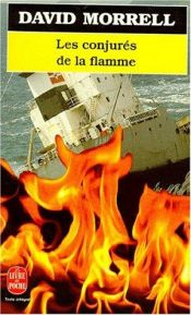 book cover of Les conjurés des flammes by David Morrell